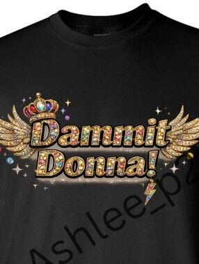 "Dammit Donna!" Graphic Tee